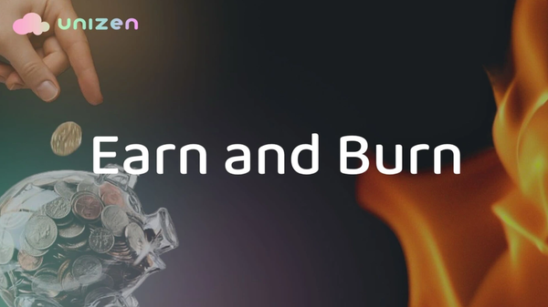 Seasonal Update from Unizen: Celebrating Community and Innovation - EARN and BURN