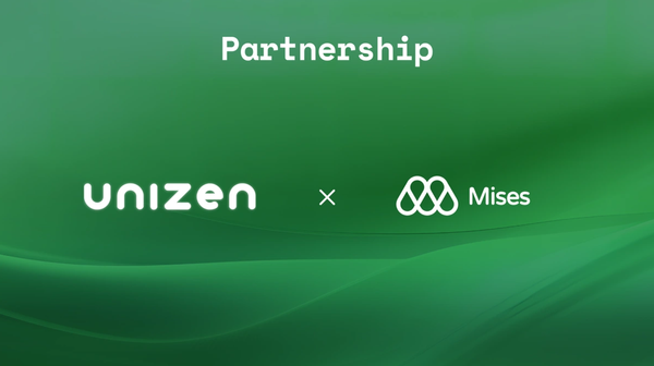 Unizen and Mises Partnership to Empower the Web3 Ecosystem