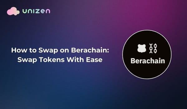 How to Swap on Berachain: Swap Tokens With Ease